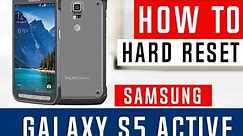 How to Hard Reset Samsung Galaxy s5 Active G870A