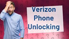 Can I unlock My Verizon phone myself?