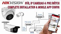 Hikvision Latest Version NVR, IP Camera & Poe Switch Complete installation setup and Hikconnect app