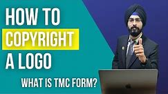 How to COPYRIGHT a LOGO? | TMC Search | Trademark Registration Logo in all 45 Classes with Copyright