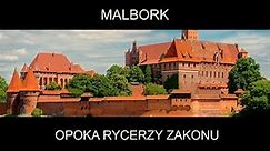 Zamki Średniowiecza XII Malbork Część 1