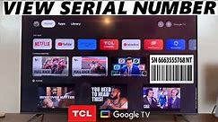 TCL Google TV: How To Find Serial Number