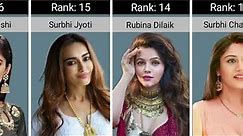 Top 20 Most Beautiful Indian TV Drama Actress in 2023.