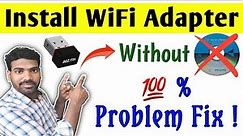 How to download and install wifi adapter in computer without cd | install wifi driver without cd
