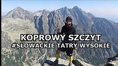 Tatry Wysokie - Koprowy Szczyt Najlepsza panorama na nasze polskie kolosy - TomAndMountains