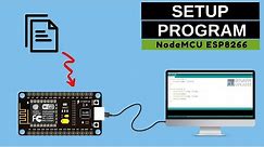 How to Setup and Program NodeMCU ESP8266–Complete Guide