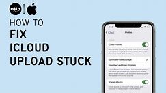 Fixed: iCloud Upload Stuck for So Long (2023) | Get Your iCloud Sync Back on Track