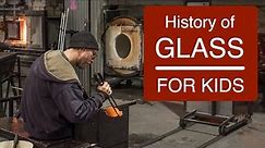 History of Glass For Kids
