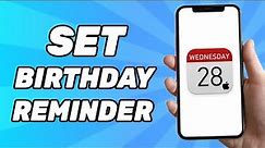 How to Set Birthday Reminder in iPhone Calendar 2024