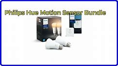 REVIEW: Philips Hue Motion Sensor Bundle. ESSENTIAL details.