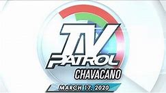 TV Patrol Chavacano - March 17, 2020