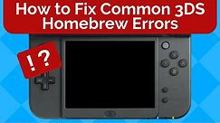 How to Fix Common 3DS Homebrew Errors