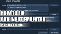 How to fix OVR Input Emulator (SteamVR)