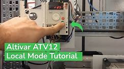 Tutorial for Configuring Altivar ATV12 Driver for Local Mode Operation | Schneider Electric Support
