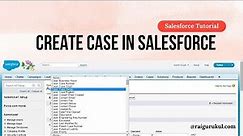 How to Create Case in Salesforce | Salesforce Tutorial | Salesforce Case