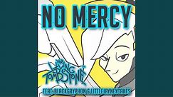 No Mercy (feat. BlackGryph0n & LittleJayneyCakes)