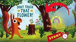 Read Aloud Books for Kids | Don't Touch That Flower | Comprehension Check | Read Aloud For All Fun