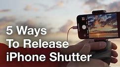 5 Unique Ways To Release iPhone’s Shutter For Stunning Photos