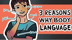 3 Reasons Why Learning How To Read Body Language Is So Important