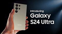 Introducing the Samsung Galaxy S24 Ultra | Galaxy AI is here | Official Video | Samsung UK