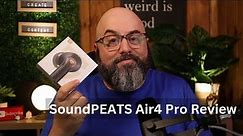 SoundPEATS Air4 Pro Review: The Best Budget Earbuds of 2024?