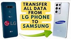 How To Transfer Data From Lg To Samsung Phone Without PC
