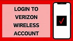 How To Login To Verizon Wireless Account (2024) | Verizon Wireless Sign In