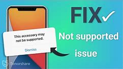 How to Fix This Accessory May Not Be Supported on iPhone