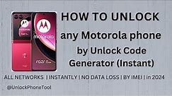 How To Unlock a Motorola Phone by Unlock Code Generator (FREE)