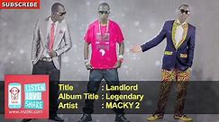 MACKY 2 - Landlord - Official Audio