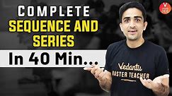 Quick Revision of Sequence and Series Class 11🔥 | JEE Main 2022 [IIT JEE Maths👻] | Vedantu JEE✌