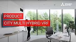 Mitsubishi Electric: City Multi Hybrid VRF Systems
