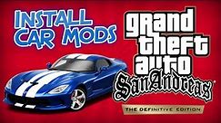 GTA San Andreas Definitive Edition - How to install Car/Vehicle Mods | GTA SA DE