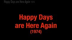 1974 Happy Days are Here Again (Produced by Sampaguita, LVN and Premiere)