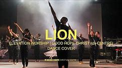 LION - Elevation Worship | Dance Cover | Good Hope Christian Centre