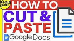 How to cut and paste text in Google Docs
