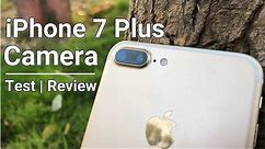 iPhone 7 Plus : Camera & Video Test [4K] | Full Review