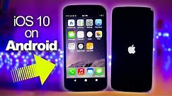 How to Install iOS 10 on Android 2017 ? Get iOS features on any Android Phone