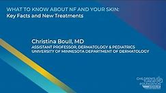 2023 NF Summit: What to Know About NF and Your Skin - Key Facts and New Treatments