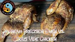 Anova Precision Oven Sous Vide vs Standard Sous Vide on Half Chickens