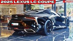 2025 Lexus LC Coupe New Model Official Reveal : FIRST LOOK!