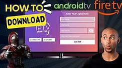 How to download and install IPTV Smarters on Android TV, FireStick, and FireTV 2023
