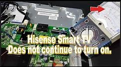 Hisense Smart TV does not continue to turn on.