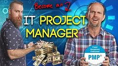 Become an IT Project Manager (make a TON of money!) feat. Jeremy Cioara - PMP Certification