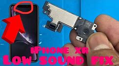 iPhone XR ear speaker problem,iPhone XR low sound on call