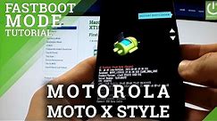 Fastboot Mode MOTOROLA Moto X Style XT1572 - how to open and quit fastboot