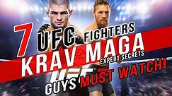 7 BEST UFC (MMA) Fighters KRAV MAGA Guys Must Watch (2019)