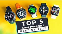 The BEST Smartwatches of 2022: Here are the TOP 5 I've Tested!