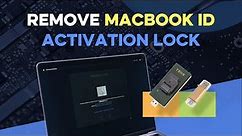 How to Remove MacBook ID Activation Lock by T203