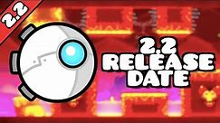 GEOMETRY DASH 2.2 OFFICIAL RELEASE DATE CONFIRMED!